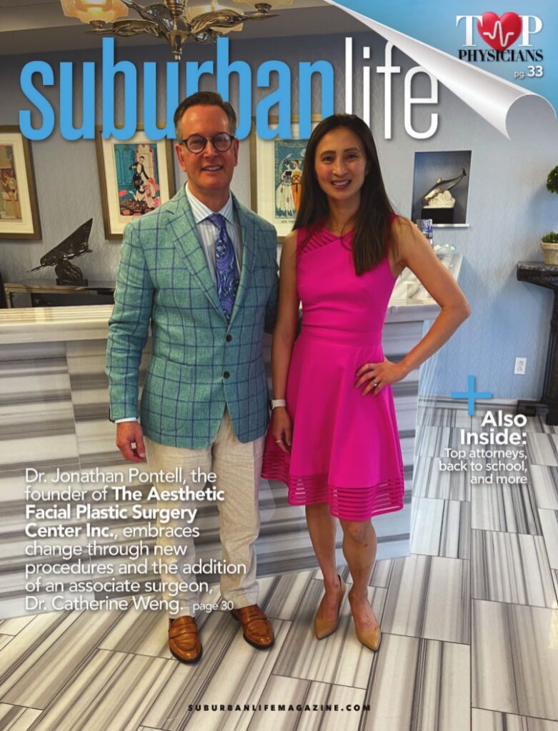 Suburban Life magazine cover: Dr. Jonathan Pontell, the founder of The Aesthetic Facial Plastic Surgery Center Inc., embraces change through new procedures and the addition of an associate surgeon, Dr. Catherine Weng.